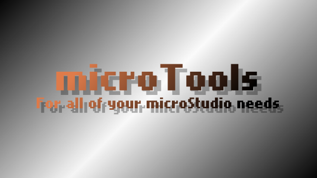 microTools. For all of your microStudio needs.