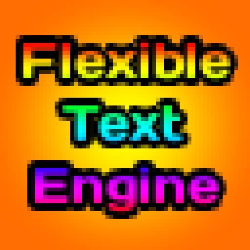 Flexible Text Engine